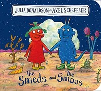Julia Donaldson - Smeds And The Smoos Bb - Board Book - G245Z