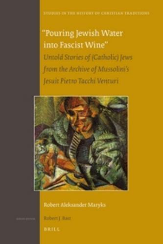Studies in the History of Christian Traditions Ser.: Pouring Jewish ...