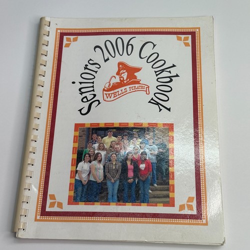 Seniors Class Of 2006 Layered Mexican Casserole Spiral Bound Cookbook
