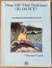 Dust Off That Dulcimer & Dance! Bonnie Carol SC 1983 Alfred Publishing VG