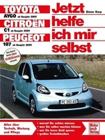 Toyota Aygo /Citroen C1 /Peugeot 107 Ab Baujahr 2006 | Dieter Korp | Taschenbuch