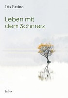 Leben Mit Dem Schmerz | Falter 38 | Iris Paxino | Deutsch | Buch | Falter | 2021