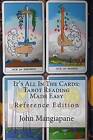 It's All in the Cards: Tarot Reading Made Easy: Reference Edition by John Mangiapane (Paperback / softback, 2012)