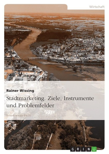 Stadtmarketing. Ziele, Instrumente Und Problemfelder Rainer Wissing-image