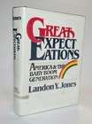 Great Expectations America Baby Boom Generation 1980 SIGNED 1st Edition/Pr HC$DJ