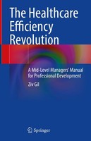 The Healthcare Efficiency Revolution Ziv Gil