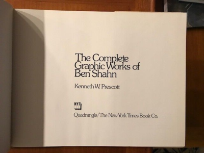 Kenneth W. Prescott. The Complete Graphic Works of Ben Shahn. [1st