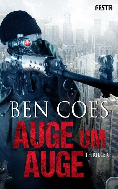 Thumbnail - Auge Um Auge - Ben Coes - 9783865525208