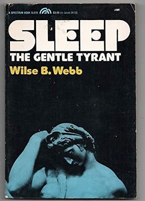 Sleep, the gentle tyrant (A Spectrum book ; S-376)