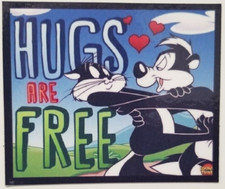 Hugs are FREE Love Pepe Le Pew  -MAGNET