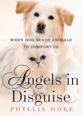 Angels in Disguise: When God Send- 9780824947828, hardcover, Phyllis Hobe Editor