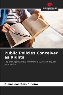 Public Policies Conceived as Rights by Dimas Dos Reis Ribeiro Paperback Book