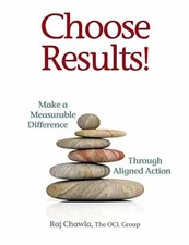 Choose Results! Make a Measurable Difference - Paperback, by Chawla Raj - New h