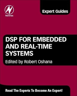 DSP for Embedded and Real-Time Systems Robert Oshana 97801238653