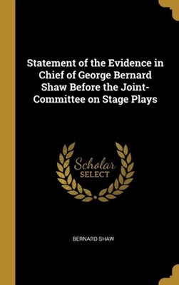 Shaw - Statement of the Evidence in Chief of George   Before the Joint - X555z