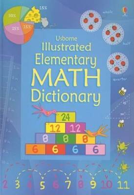 Usborne Illustrated Elementary Math Dictionary (Illustrated D - VERY GOOD