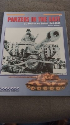 Concord - Panzers in the East - Decline and Defeat 1943-1945
