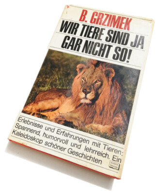 Bernhard Grzimek WE ANIMALS ARE NOT SO experiences Frankfurt Zoo