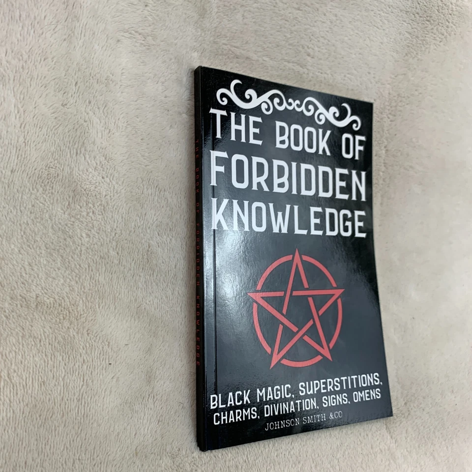THE BOOK OF FORBIDDEN KNOWLEDGE: Black Magic, Superstitions, Charms... Paperback - Image 2 of 4