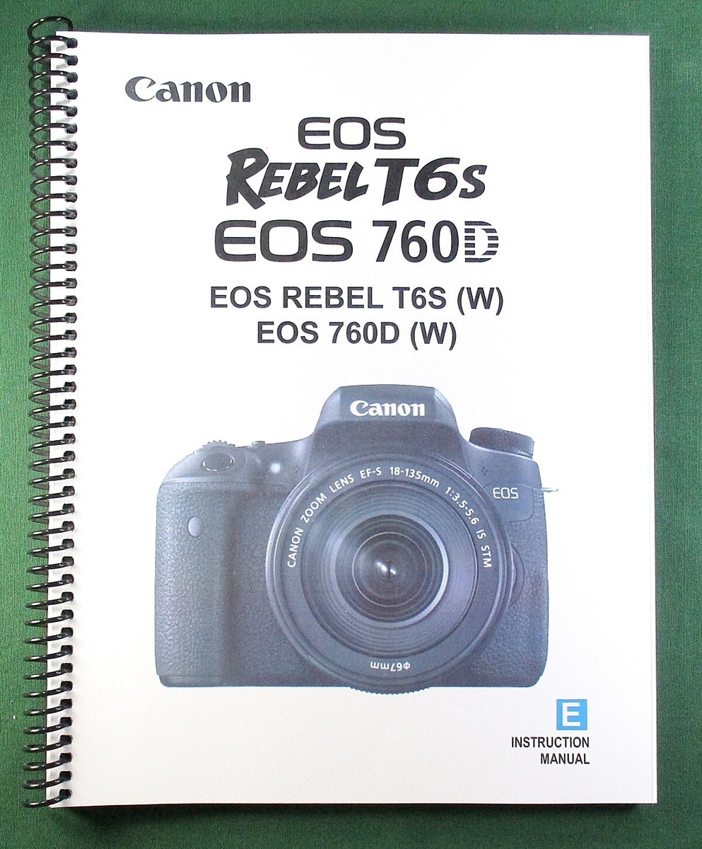 Eos Rebel T6 Canon 760d Specs Canon Rebel T6s EOS 760D Instruction