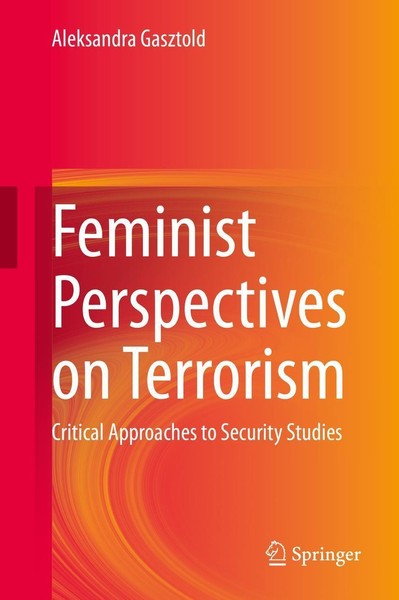 Feminist Perspectives On Terrorism Aleksandra Gasztold-image