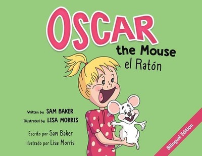 Oscar the Mouse el Raton by Sam Baker (Spanish) Paperback Book