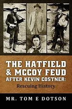 The Hatfield amp McCoy Feud af - GOOD