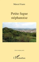 Petite Fugue StéPhanoise Marcel Faure Taschenbuch Accent Tonique - PoéSie 112 S.