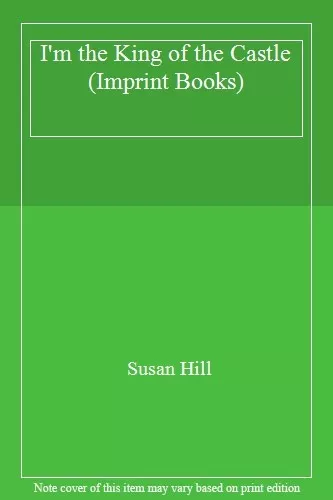 I'm the King of the Castle (Imprint Books) - Susan Hill