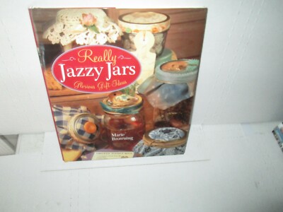 REALLY JAZZY JARS Creative CHRISTMAS Gifts 2005 HC Book Mason MARIE BROWNING