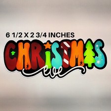 CHRISTMAS EVE TITLE scrapbook paper piecing 3D die cut by Rhonda