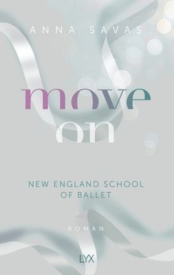 Move On - New England School of Ballet | Anna Savas | deutsch