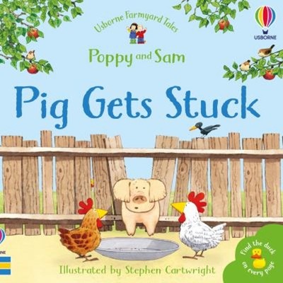 Pig Gets Stuck Paperback Heather Amery