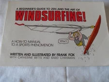BEGINNER'S GUIDE TO ZEN AND THE ART OF WINDSURFING By Frank Fox & Bard Chrisman
