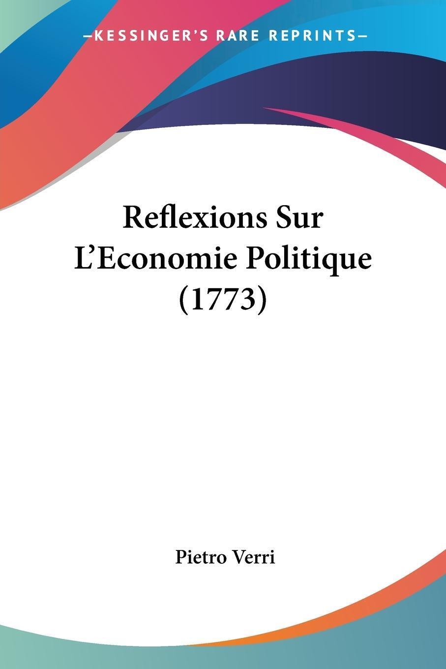 Thumbnail - Pietro Verri | Reflexions Sur L'economie Politique (1773) |