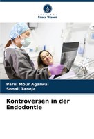 Parul Mour Agarwal (U. A.) | Kontroversen In Der Endodontie | Taschenbuch (2024)