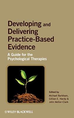 Barkham - Developing and Delivering Practice-Based - New hardback or c - X555z