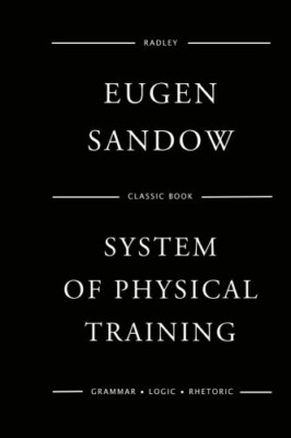 Sandow's System of Physical Training - Paperback NEW Sandow, MR Euge 09/12/2016