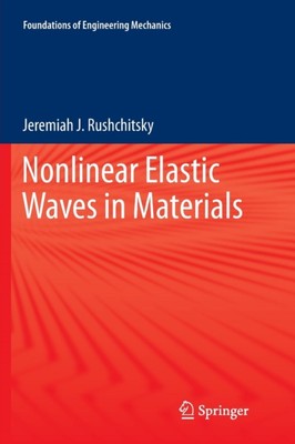 Rushchitsky - Nonlinear Elastic Waves in Materials - New paperback or  - X555z