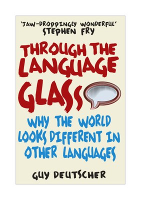 Through the Language Glass von Guy Deutscher
