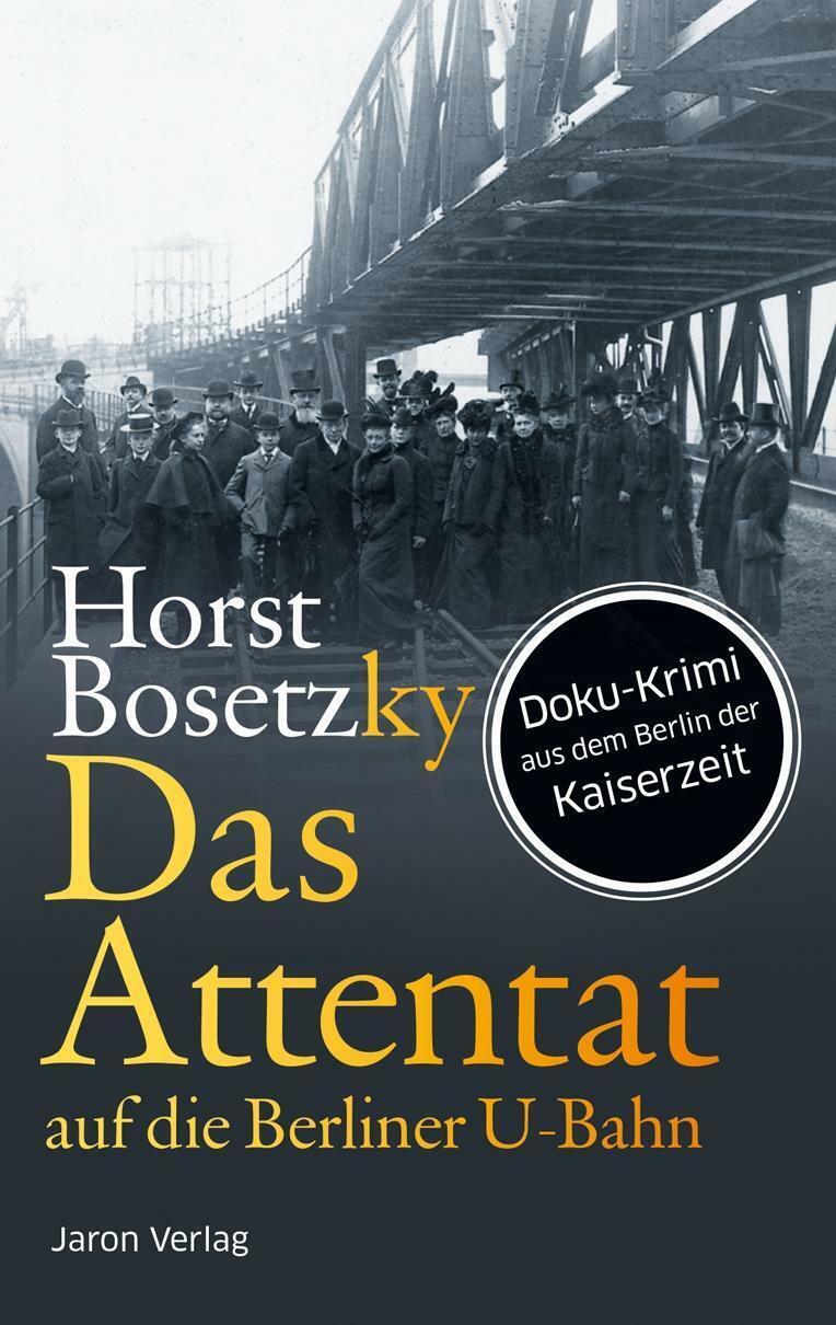 Thumbnail - Das Attentat Auf Die Berliner U-bahn | Buch | 9783897737730