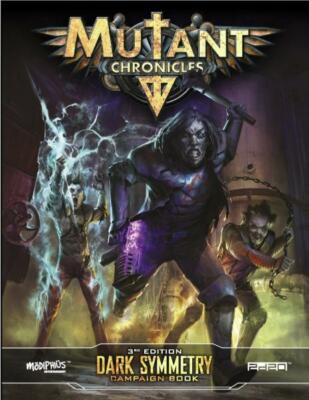 Mutant Chronicles RPG Dark Symmetry Campaign (English)