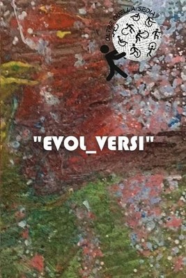 Evol-versi: Oltre quella sedia by Associazione Oltre Quella Sedia Oqs (Italian)