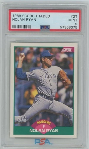 1989 SCORE TRADED #2T NOLAN RYAN HOF PSA 9 MINT