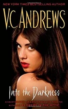 Into the Darkness Hardcover V. C. Andrews