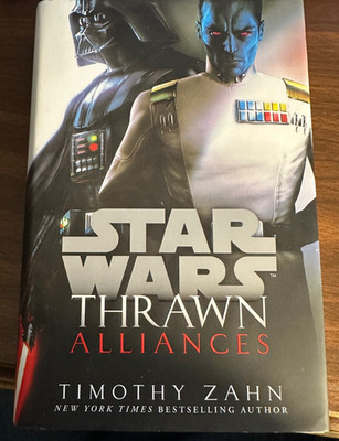 Star Wars: Thrawn Alliances by Timothy Zahn (2018, Hardcover) FIRST PRINT