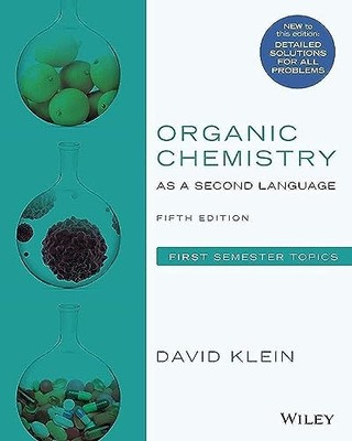 Organic Chemistry as a Second Language, First Semester Topics - VERY GOOD