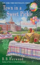 Town in a Sweet Pickle: A Candy Holliday Murder Mystery - VERY GOOD