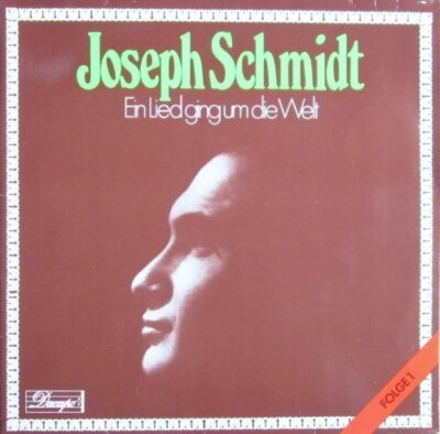 Joseph Schmidt - 2 LP - Ein Lied ging um die Welt