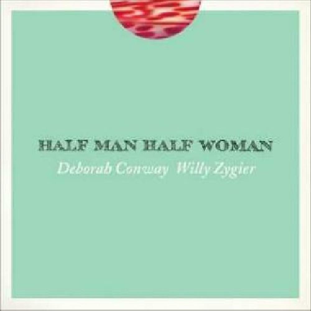 Half Man Half Woman - Deborah Conway (Audio Cd)